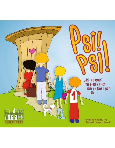 Psi! Psi! Dla dzieci CUBE - Factory of Ideas Psi! Psi! Dla dzieci CUBE - Factory of Ideas