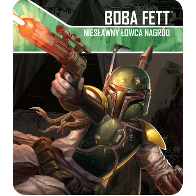 Star Wars: Imperium Atakuje - Boba Fett, Niesławny łowca nagród