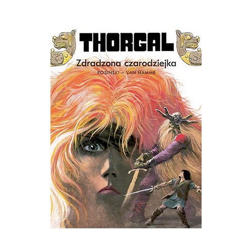 Thorgal - 1 - Zdradzona czarodziejka (twarda oprawa) Komiksy fantasy Egmont
