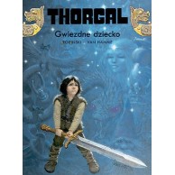 Thorgal - 7 - Gwiezdne dziecko (twarda oprawa) Komiksy fantasy Egmont