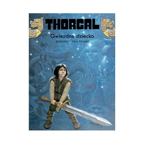 Thorgal - 7 - Gwiezdne dziecko (twarda oprawa) Komiksy fantasy Egmont