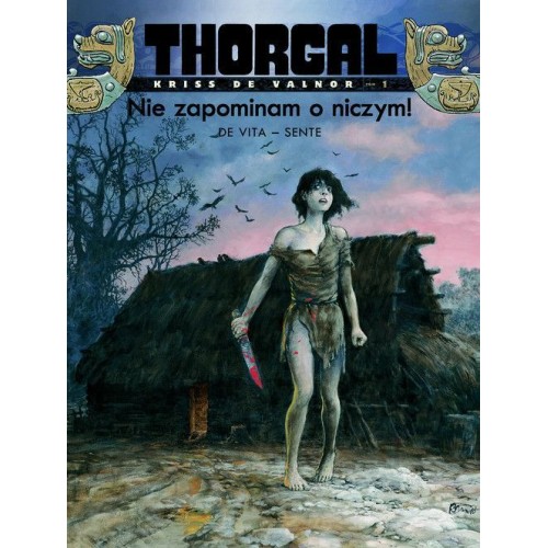 Thorgal - Kriss de Valnor - 1 - Nie zapominam o niczym (twarda oprawa) Komiksy fantasy Egmont
