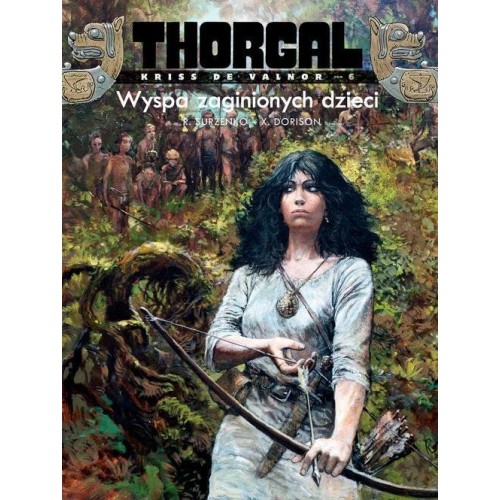 Thorgal - Kriss de Valnor - 6 - Wyspa zaginionych dzieci (twarda oprawa) Komiksy fantasy Egmont