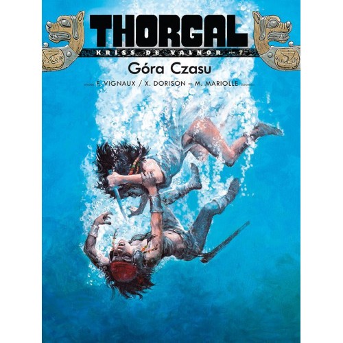Thorgal - Kriss de Valnor - 7 - Góra Czasu (twarda oprawa) Komiksy fantasy Egmont