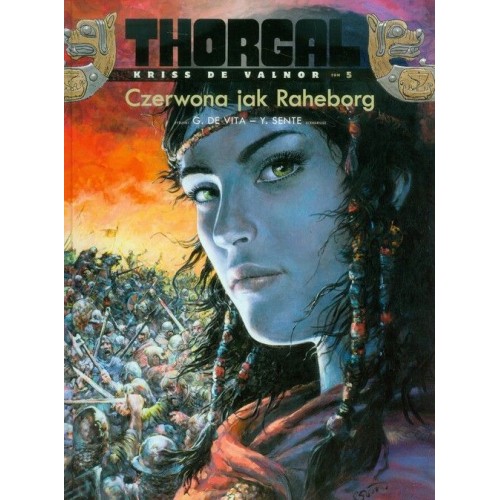 Thorgal - Kriss de Valnor. Czerwona jak Raheborg. Tom 5. (miękka oprawa) Komiksy fantasy Egmont