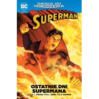 Superman - Ostatnie dni Supermana Komiksy z uniwersum DC Egmont