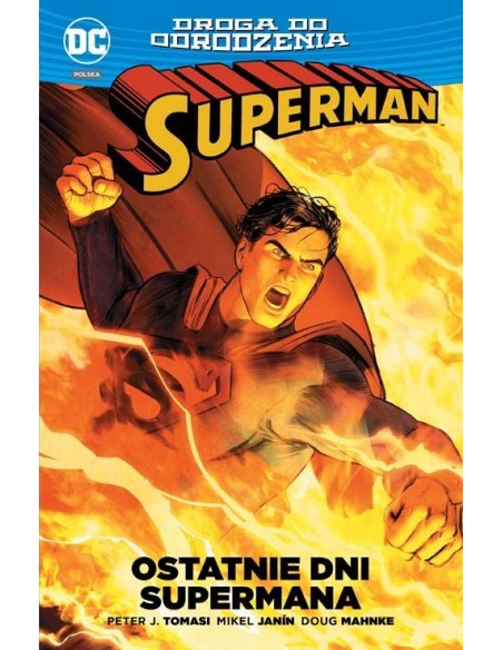 Superman - Ostatnie dni Supermana Komiksy z uniwersum DC Egmont