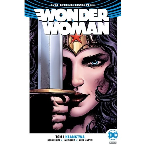 Wonder Woman. Kłamstwa. Tom 1 Komiksy z uniwersum DC Egmont