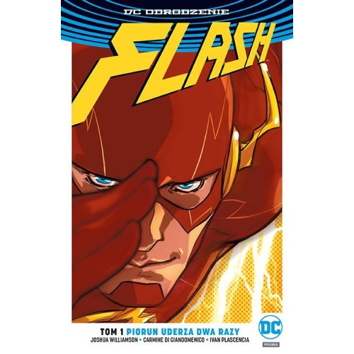 Odrodzenie - Flash - 1 - Piorun uderza dwa razy Komiksy z uniwersum DC Egmont