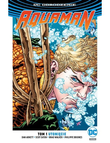 Aquaman - Utonięcie. Tom 1 Komiksy z uniwersum DC Egmont
