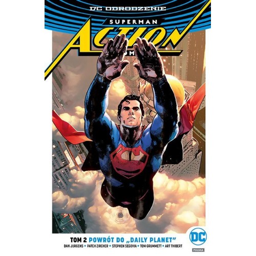 Superman Action Comics - Powrót do „Daily Planet”. Tom 2 Komiksy z uniwersum DC Egmont