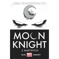 Moon Knight. Z martwych. Tom 1 Komiksy z uniwersum Marvela Egmont