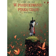 W poszukiwaniu Ptaka Czasu. Droga Łowcy. Tom 3. Komiksy fantasy Egmont