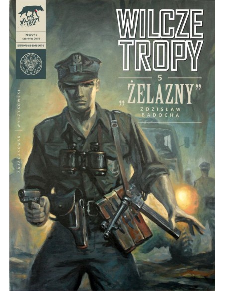 Wilcze tropy - 5 - \\"Żelazny\\" Komiksy historyczne IPN