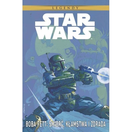 Star Wars Legendy. Boba Fett: Śmierć, kłamstwa i zdrada Komiksy science-fiction Egmont