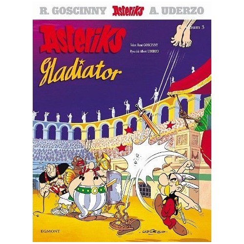 Asteriks gladiator. Tom 3. Komiksy dla dzieci i młodzieży Egmont