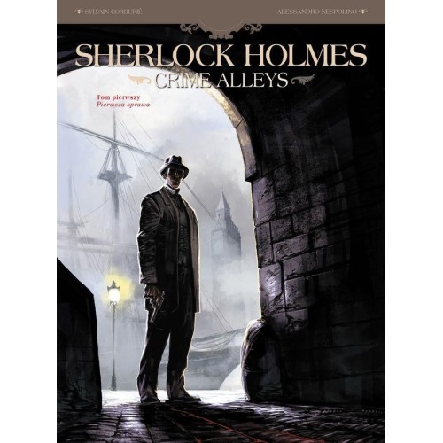 Sherlock Holmes - Crime Alleys. Pierwsza sprawa. Tom 1 Komiksy kryminalne Egmont