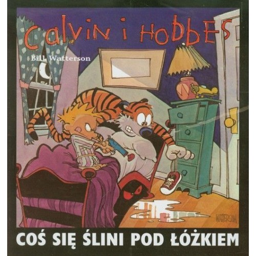 Calvin i Hobbes. Coś się ślini pod łóżkiem. Tom 2. Komiksy pełne humoru Egmont