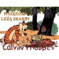 Calvin i Hobbes. Wszędzie leżą skarby. Tom 10. Komiksy pełne humoru Egmont