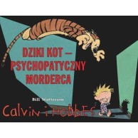 Calvin i Hobbes. Dziki Kot - psychopatyczny morderca. Tom 11. Komiksy pełne humoru Egmont