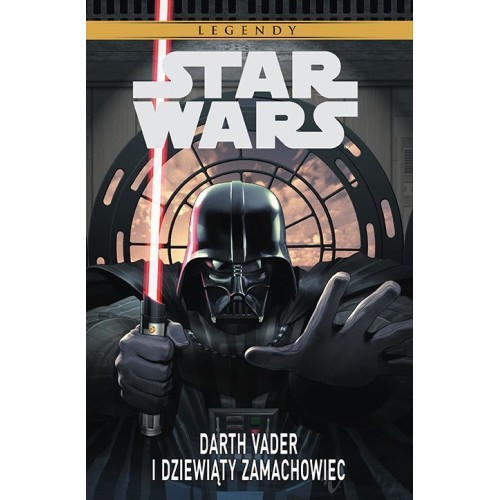 Star Wars Legendy. Darth Vader i dziewiąty zamachowiec Komiksy science-fiction Egmont