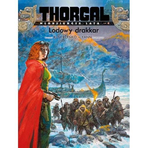 Thorgal - Młodzieńcze lata- 6 - Lodowy drakkar (twarda oprawa) Komiksy fantasy Egmont