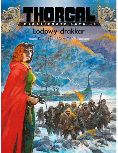 Thorgal - Młodzieńcze lata. Lodowy drakkar. Tom 6 (miękka oprawa) Komiksy fantasy Egmont