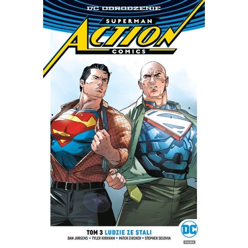 Superman Action Comics. Ludzie ze stali. Tom 3 Komiksy z uniwersum DC Egmont