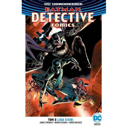 Batman Detective Comics - Liga Cieni. Tom 3 Komiksy z uniwersum DC Egmont