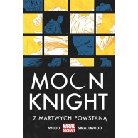 Moon Knight. Z martwych powstaną. Tom 2 Komiksy z uniwersum Marvela Egmont