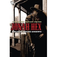 Jonah Hex. Oblicze pełne gniewu. Tom 1. Komiksy fantasy Egmont