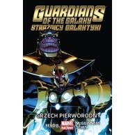 Guardians of the Galaxy (Strażnicy Galaktyki): Grzech pierworodny. Tom 5 Komiksy z uniwersum Marvela Egmont