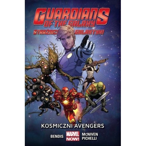 Guardians of the Galaxy. Strażnicy Galaktyki. Kosmiczni Avengers. Tom 1 Komiksy z uniwersum Marvela Egmont