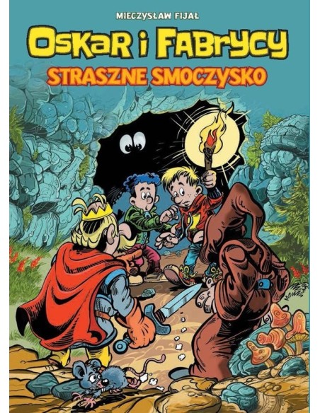 Oskar i Fabrycy. Tom 1. Straszne smoczysko Komiksy dla dzieci i młodzieży Egmont