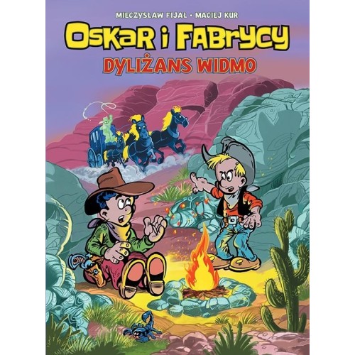 Oskar i Fabrycy. Dyliżans widmo. Tom 2 Komiksy dla dzieci i młodzieży Egmont