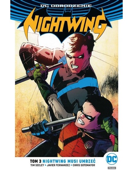 Nightwing. Nightwing musi umrzeć. Tom 3 Komiksy z uniwersum DC Egmont