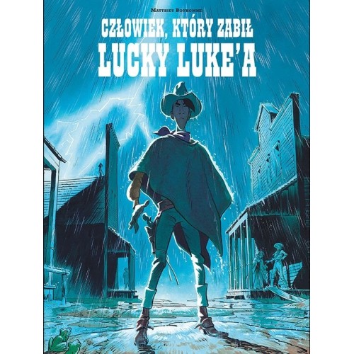 Lucky Luke. Człowiek, który zabił Lucky Luke'a Komiksy pełne humoru Egmont