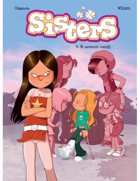 Sisters. W centrum uwagi. Tom 5. Komiksy dla dzieci i młodzieży Egmont