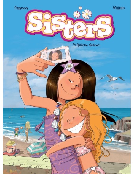 Sisters. Spalone słońcem. Tom 7 Komiksy dla dzieci i młodzieży Egmont