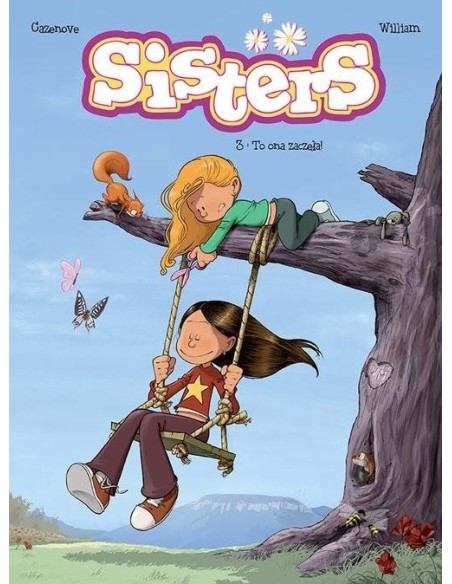 Sisters. To ona zaczęła. Tom 3. Komiksy dla dzieci i młodzieży Egmont