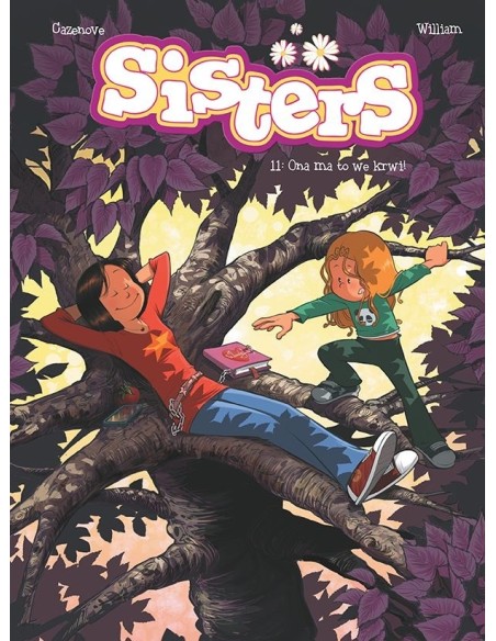 Sisters. Ona ma to we krwi. Tom 11 Komiksy dla dzieci i młodzieży Egmont