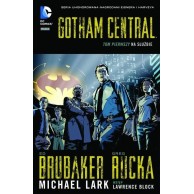 Gotham Central. Na służbie. Tom 1. Komiksy z uniwersum DC Egmont