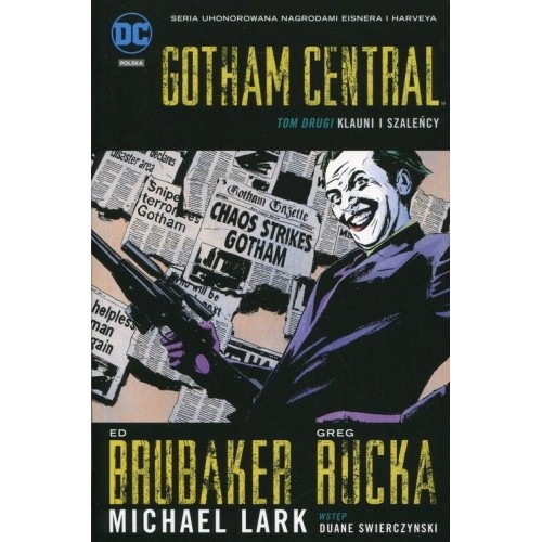 Gotham Central. Klauni i szaleńcy. Tom 2. Komiksy z uniwersum DC Egmont