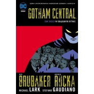 Gotham Central. W obłąkanym rytmie. Tom 3 Komiksy z uniwersum DC Egmont