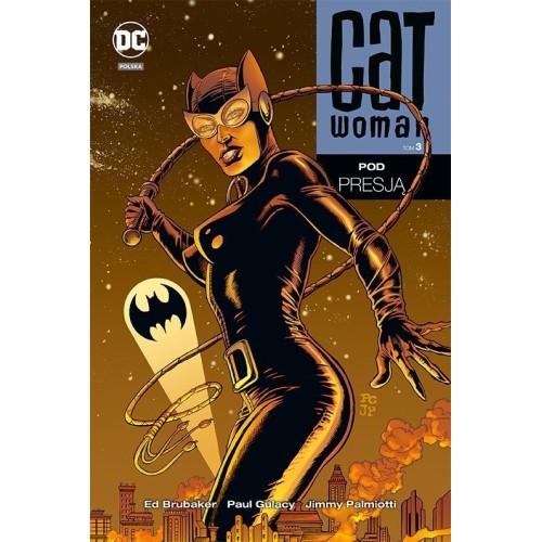 Catwoman. Pod presją. Tom 3 Komiksy z uniwersum DC Egmont
