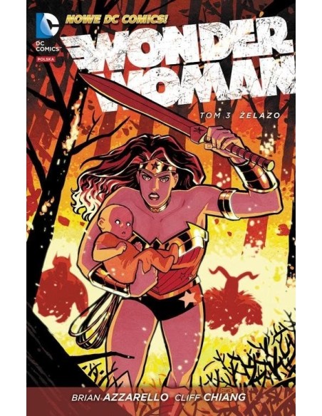 Wonder Woman. Żelazo. Tom 3. Komiksy z uniwersum DC Egmont