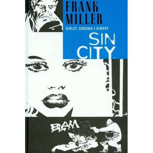 Sin City. Girlsy, gorzała i giwery. Tom 6 Komiksy sensacyjne i thrillery Egmont