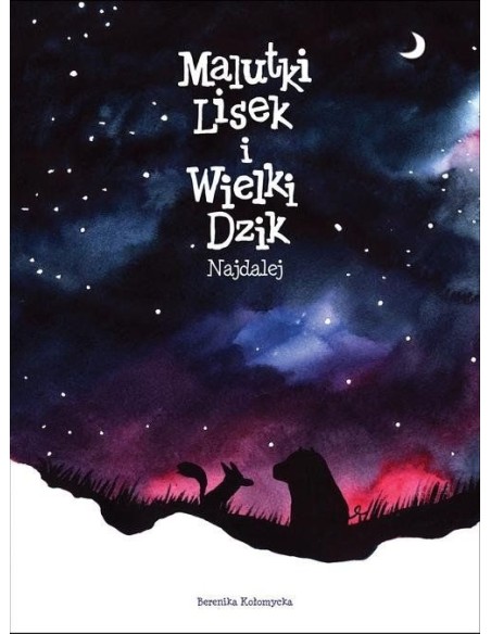 Malutki Lisek i Wielki Dzik. Najdalej. Tom 2. Komiksy dla dzieci i młodzieży Egmont