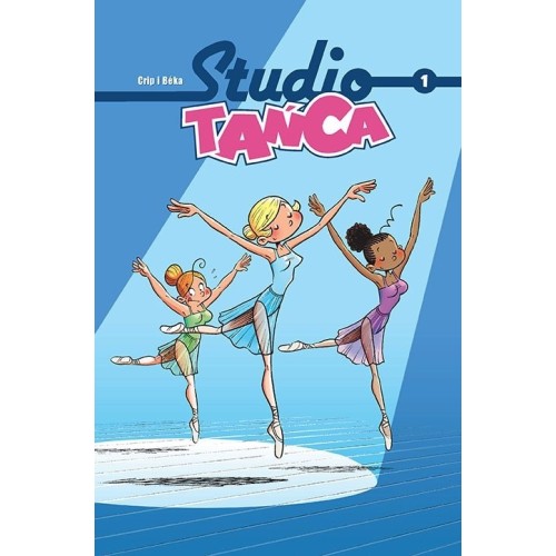 Studio Tańca. Tom 1 Komiksy dla dzieci i młodzieży Egmont