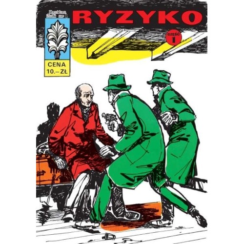 Kapitan Żbik: Ryzyko część 1 t.1 Komiksy kryminalne Ongrys